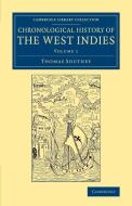 Chronological History of the West Indies - Volume             1 di Thomas Southey edito da Cambridge University Press