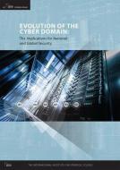 Evolution of the Cyber Domain di Eneken Tikk-Ringas edito da Routledge