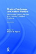 Modern Psychology and Ancient Wisdom di Sharon G. Mijares edito da Taylor & Francis Ltd