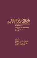 Behavioral Development di Kathryn E. Hood edito da Taylor & Francis Ltd
