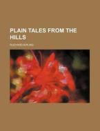 Plain Tales From The Hills (volume 1) di Rudyard Kipling edito da General Books Llc