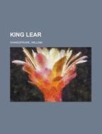 King Lear di William Shakespeare edito da Rarebooksclub.com