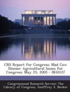 Crs Report For Congress di Geoffrey S Becker edito da Bibliogov