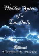 Hidden Spirit of a Landlady di Elizabeth Procter edito da Lulu.com
