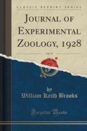 Journal Of Experimental Zoology, 1928, Vol. 15 (classic Reprint) di William Keith Brooks edito da Forgotten Books