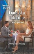 Date of a Lifetime di Lynne Marshall edito da HARLEQUIN SALES CORP