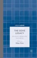 The Gove Legacy edito da Palgrave Macmillan UK
