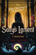 Sally's Lament di Mari Mancusi edito da Disney Publishing Group