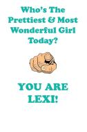 LEXI is The Prettiest Affirmations Workbook Positive Affirmations Workbook Includes di Affirmations World edito da Positive Life