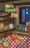 Ma's Apple Pie di Brockton Moutray edito da Austin Macauley Publishers