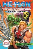 He-Man and the Masters of the Universe: The Hunt for Moss Man (Tales of Eternia Book 1) di Gregory Mone edito da AMULET BOOKS
