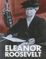 Eleanor Roosevelt di Robin S. Doak edito da Heinemann Educational Books