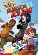Back to the Ice Age di Scott Nickel edito da Stone Arch Books