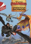 Dragons: Dangerous Songs di Dreamworks edito da Hachette Children's Group