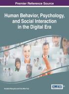 Human Behavior, Psychology, and Social Interaction in the Digital Era di Anabela Mesquita, Chia-Wen Tsai edito da Information Science Reference
