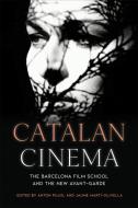 Catalan Cinema (In)Visible Traditions edito da University Of Toronto Press
