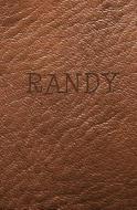 Randy: Personalized Name Journal di My Personal Journals edito da Createspace