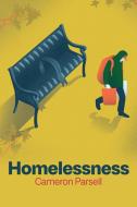 Homelessness di Cameron Parsell edito da Polity Press