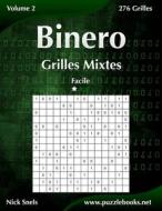 Binero Grilles Mixtes - Facile - Volume 2 - 276 Grilles di Nick Snels edito da Createspace