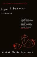 Heart Berries di Terese Marie Mailhot edito da Bloomsbury UK