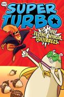 Super Turbo vs. the Flying Ninja Squirrels, Volume 2 di Edgar Powers edito da LITTLE SIMON