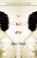 I'm Not Stiller di Max Frisch edito da DALKEY ARCHIVE PR