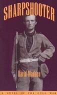 Sharpshooter di David Madden edito da University of Tennessee Press