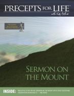 Sermon on the Mount (Precepts for Life Program Study Companion) di Kay Arthur edito da PRECEPT MINSTRIES INTL