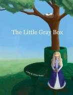 The Little Gray Box di Teresa Suttles edito da Booklocker.com