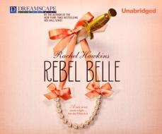 Rebel Belle di Rachel Hawkins edito da Dreamscape Media