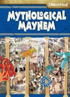 Mythological Mayhem Look and Find di Melanie Zanoza Bartelme edito da Phoenix International Publications, Inc.