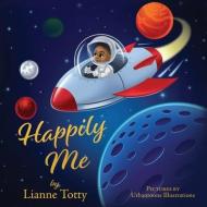 Happily Me di Lianne Totty edito da XULON PR