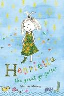 Henrietta the Great Go-Getter di Martine Murray edito da Allen & Unwin Academic