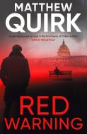 Red Warning di Matthew Quirk edito da Head Of Zeus
