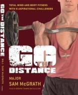 Go the Distance: The British Paratrooper Fitness Guide di Sam McGrath edito da Osprey Publishing (UK)