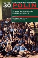 Polin: Studies in Polish Jewry Volume 30 di Eliyana Adler edito da Liverpool University Press