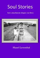 Soul Stories di Hazel Leventhal edito da Tsl Publications