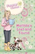 Matilda's Lost and Found di Holly Bell edito da HARDIE GRANT BOOKS