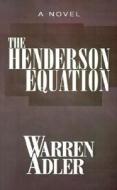 The Henderson Equation di Warren Adler edito da Stonehouse Press