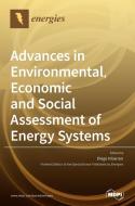 Advances in Environmental, Economic and Social Assessment of Energy Systems edito da MDPI AG