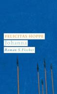 Johanna di Felicitas Hoppe edito da FISCHER, S.