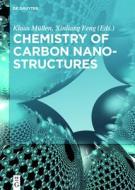 Chemistry of Carbon Nanostructures edito da Gruyter, Walter de GmbH