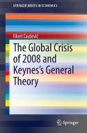 The Global Crisis of 2008 and Keynes's General Theory di Fikret Causevic edito da Springer International Publishing