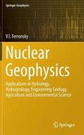 Nuclear Geophysics di V. I. Ferronsky edito da Springer-Verlag GmbH