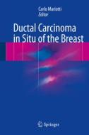 Ductal Carcinoma in Situ of the Breast edito da Springer-Verlag GmbH