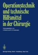 Operationstechnik und technische Hilfsmittel in der Chirurgie edito da Springer Berlin Heidelberg