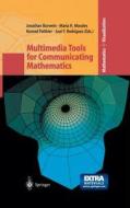 Multimedia Tools for Communicating Mathematics di J. Borwein, Morales H. Valladares, K. Pothier edito da Springer-Verlag GmbH