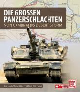 Die großen Panzerschlachten di Marc Lenzin, Stefan Bühler, Fred Heer, Peter Forster edito da Motorbuch Verlag