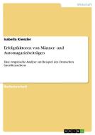 Erfolgsfaktoren von Männer- und Automagazinbeiträgen di Isabella Kienzler edito da GRIN Verlag