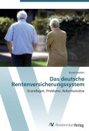 Das deutsche Rentenversicherungssystem di Daniel Dedden edito da AV Akademikerverlag